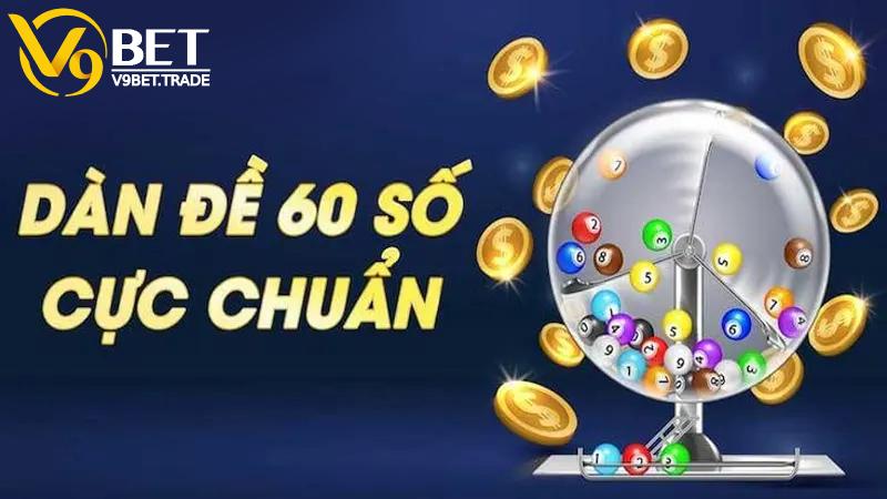 Đánh dàn đề 60 số theo cấp số nhân